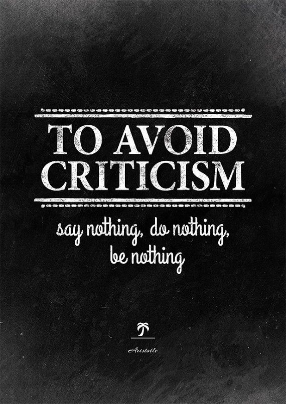 You Will Always Face Criticism